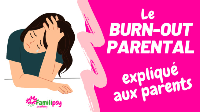 Le burn-out parental expliqué aux parents - Conférence