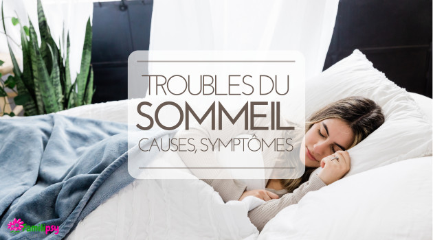 Troubles du sommeil : causes, symptômes et conséquences