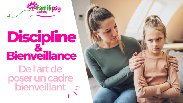 Discipline & bienveillance : time-out et autres pratiques